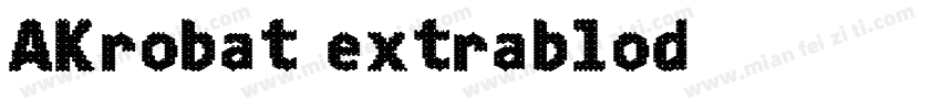 AKrobat extrablod字体转换